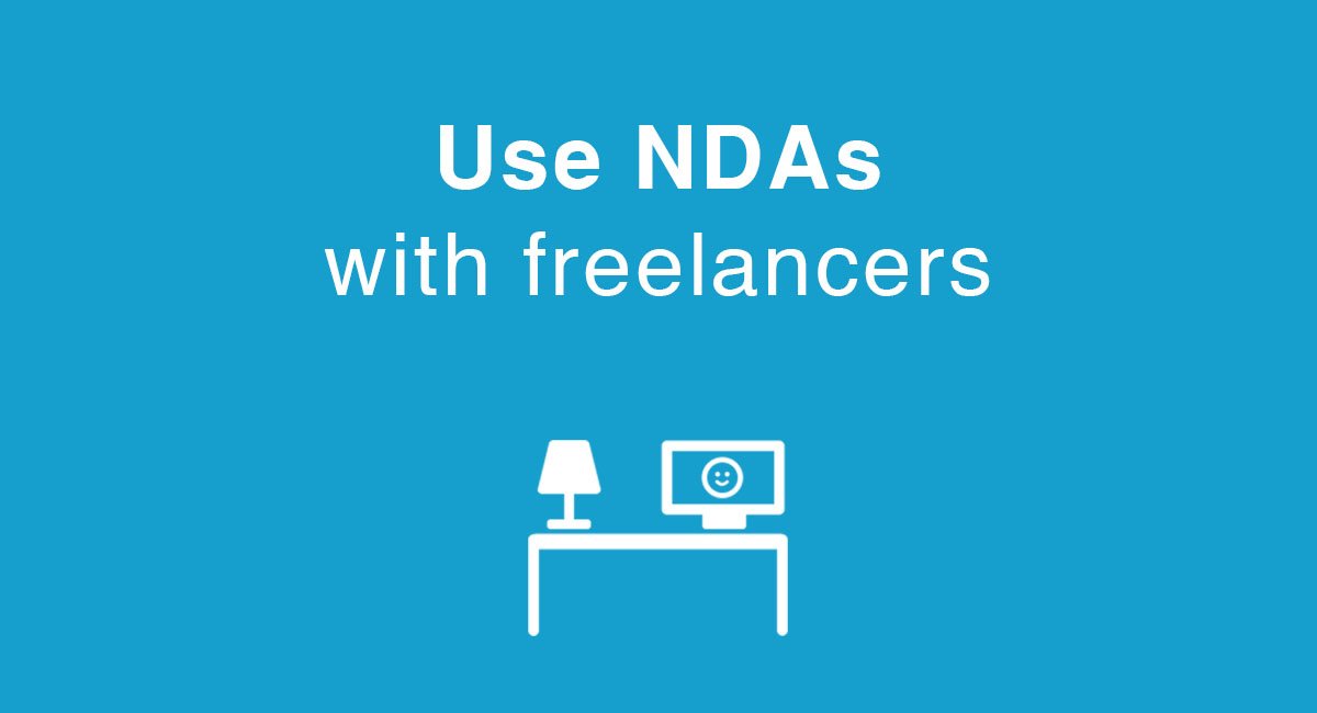 Use NDAs with freelancers