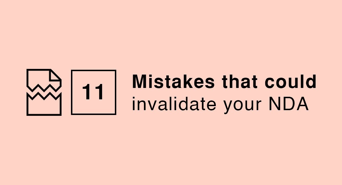 11 mistakes that could invalidate your NDA