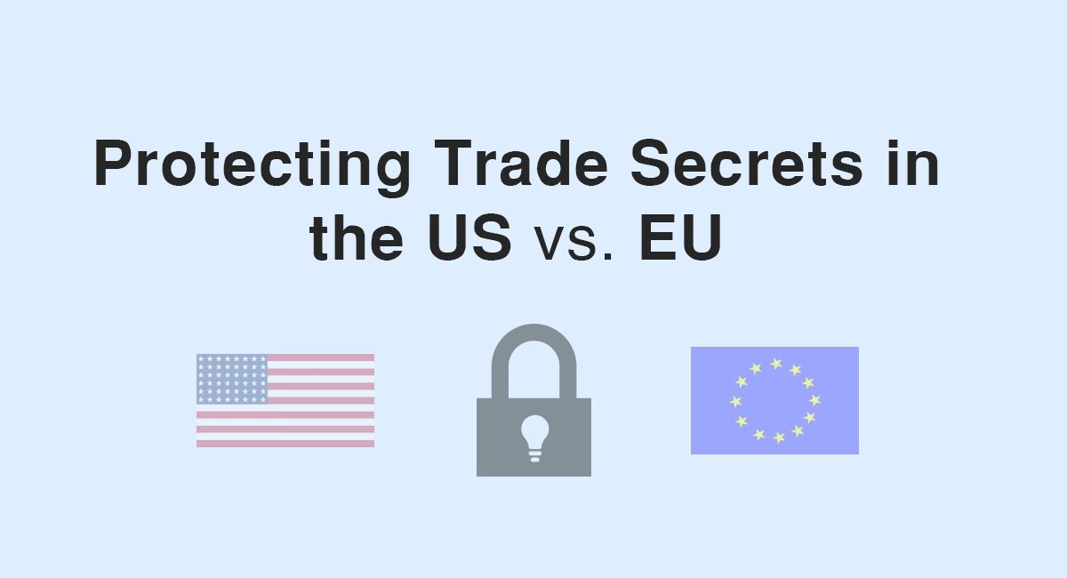 Protecting Trade Secrets in the US vs. EU