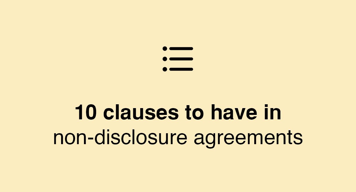 10 key clauses to have in non-disclosure agreements