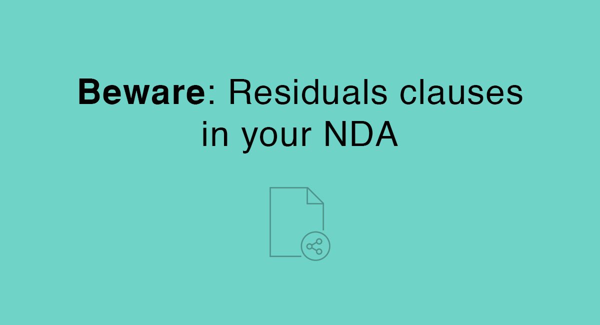 Beware: Residuals clauses in your NDA