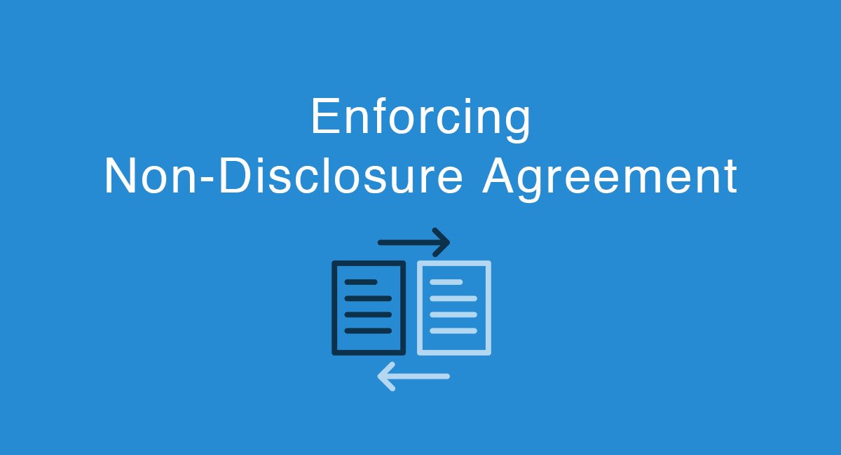 Enforcing the Non-Disclosure Agreement