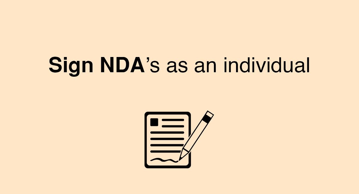 Sign NDA’s as an individual