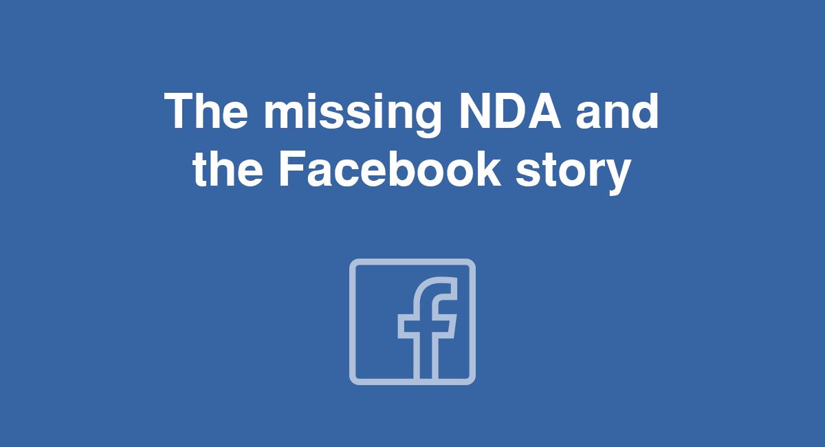 The missing NDA and the Facebook story