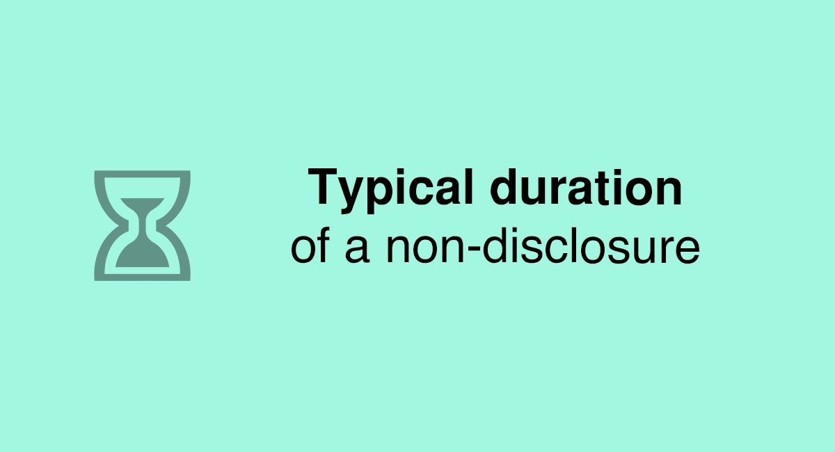 Typical duration of a non-disclosure