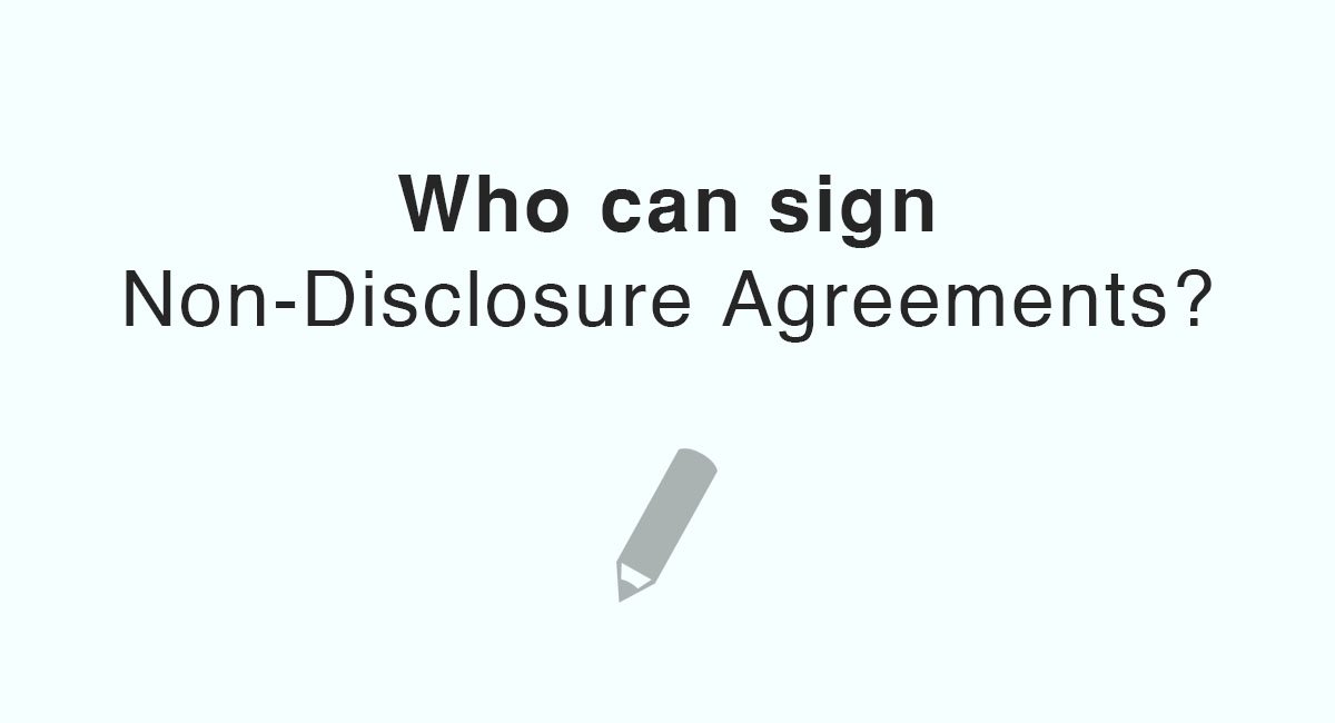 Who can sign Non-Disclosure Agreements